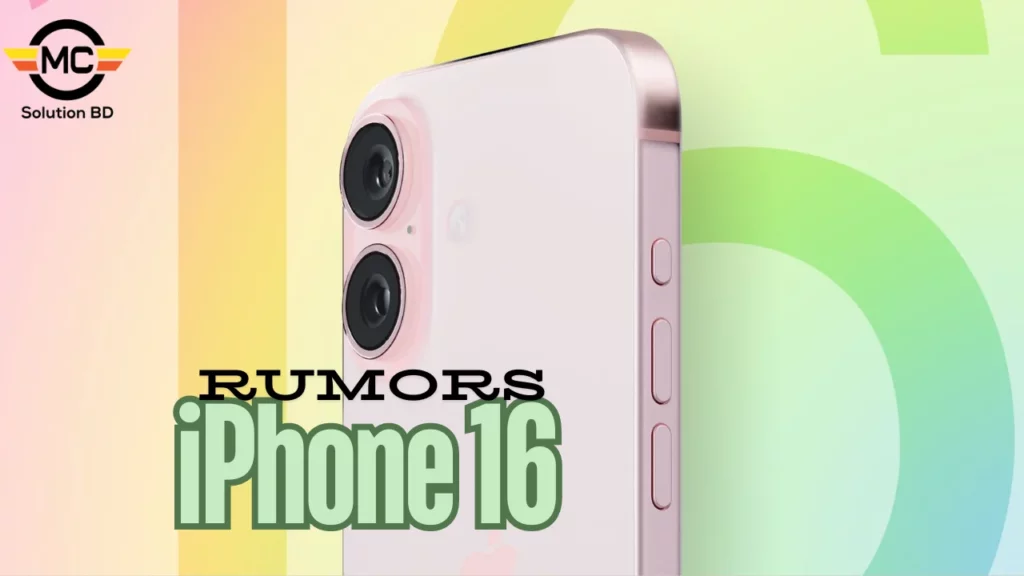 Rumors of Upcoming iPhone 16