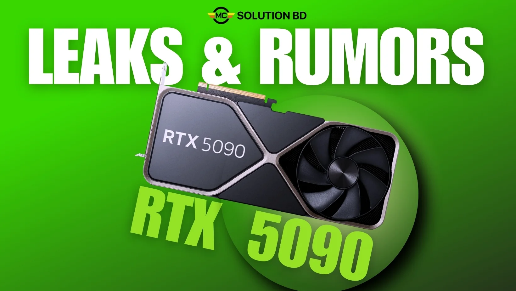 RTX 5090 – The Ultimate Next-Gen GPU Rumor Roundup