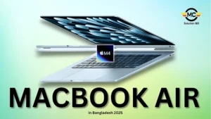 MacBook Air M4 in Bangladesh 2025